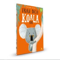Trau dich, Koalabär